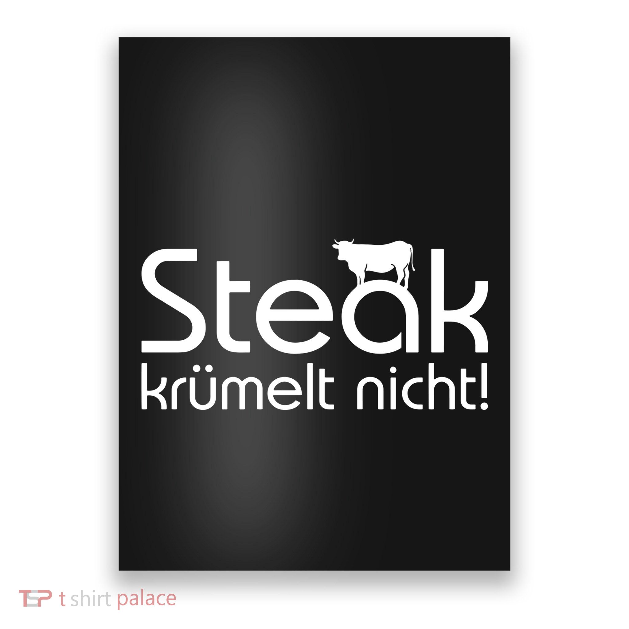 Steak DoesnT Stroll Poster