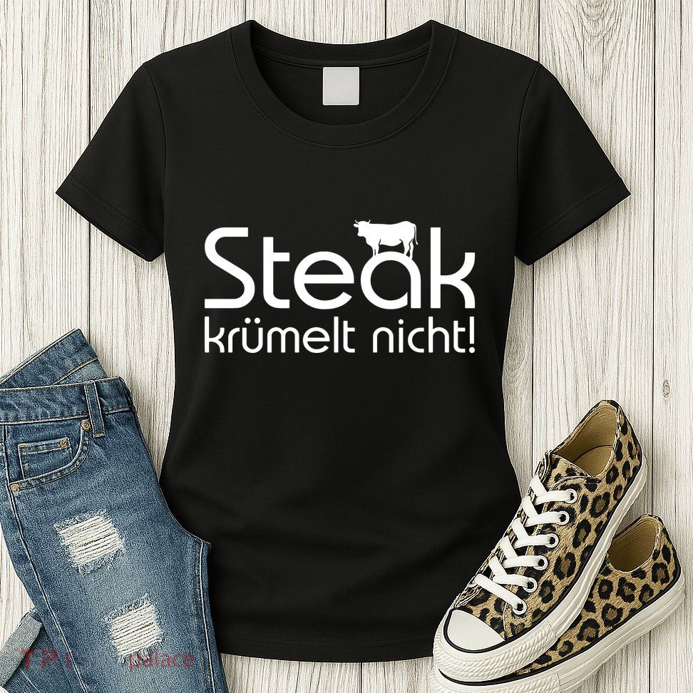 Steak DoesnT Stroll Womens T-Shirt