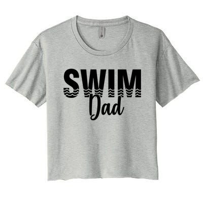 Swim Dad Swimmer Water Sports Swimming Gift Women's Crop Top Tee