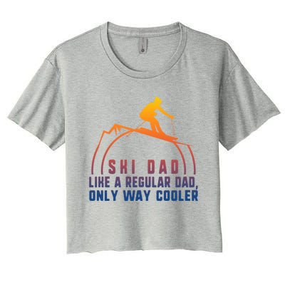 Ski Dad Skiing Daddy Papa Grandpa Cool Snowboarding Father Gift Women's Crop Top Tee