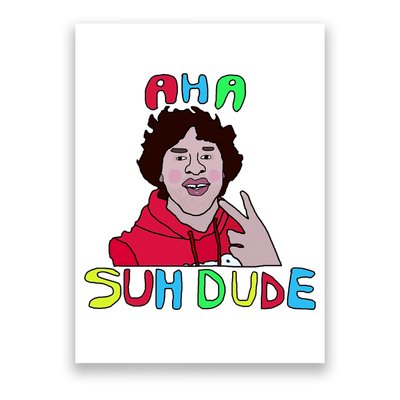 Suh Dude Poster