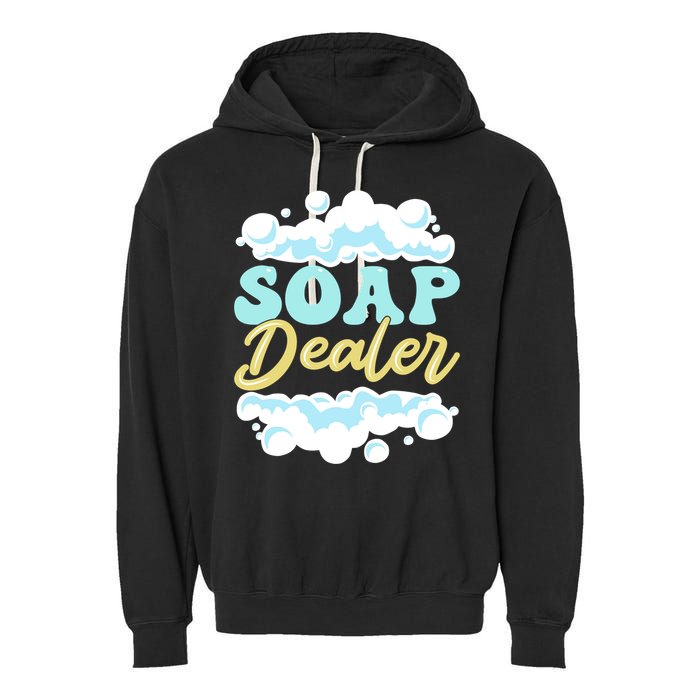 Soap Dealer Soap Making Soap Maker Gift Garment-Dyed Fleece Hoodie