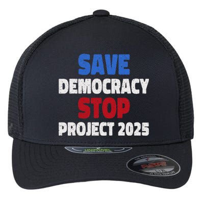 Save Democracy Stop Project 2025 Presidential Election Flexfit Unipanel Trucker Cap