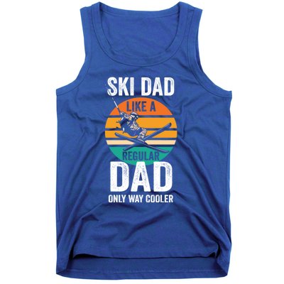 Skier Daddy Ski Dad Like A Regular Dad Only Way Cooler Funny Gift Tank Top