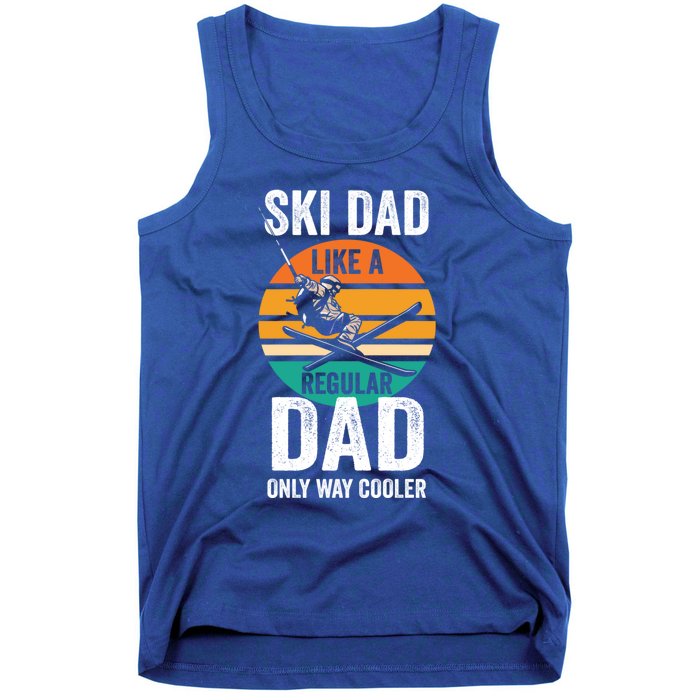 Skier Daddy Ski Dad Like A Regular Dad Only Way Cooler Funny Gift Tank Top