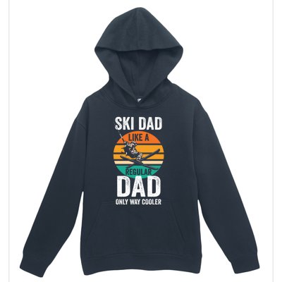 Skier Daddy Ski Dad Like A Regular Dad Only Way Cooler Funny Gift Urban Pullover Hoodie