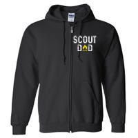 Scouting Dad Scout Dad Father Scout Full Zip Hoodie