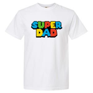 Super Dad Garment-Dyed Heavyweight T-Shirt