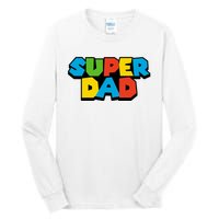 Super Dad Tall Long Sleeve T-Shirt