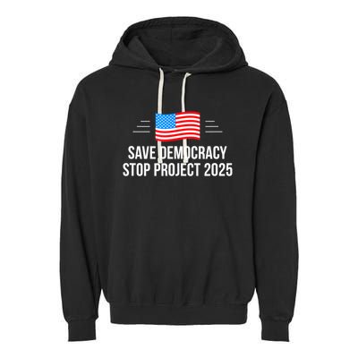 Save Democracy Stop Project 2025 Garment-Dyed Fleece Hoodie