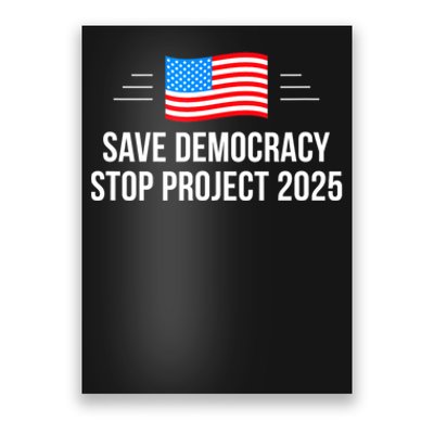 Save Democracy Stop Project 2025 Poster