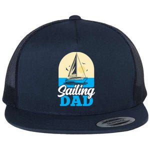 Sailing Dad Sailboat Captain Sail Sailor Father Daddy Papa Gift Flat Bill Trucker Hat