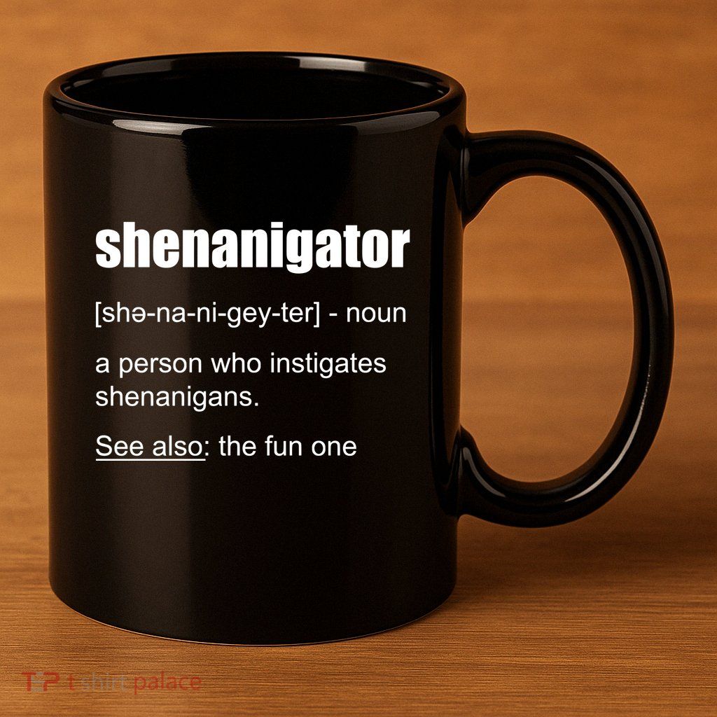 Shenanigator Definition 11oz C Handle Ceramic Mug