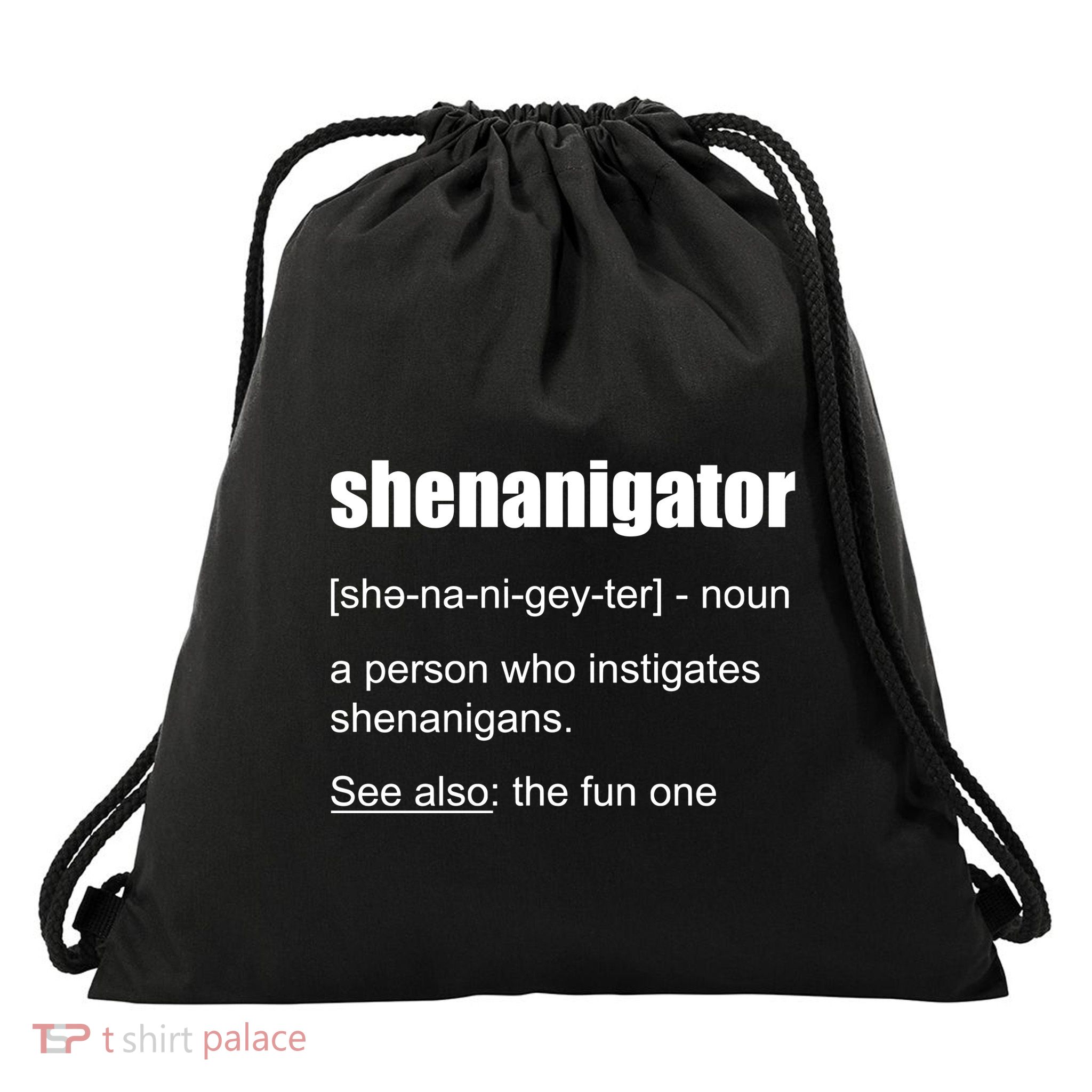 Shenanigator Definition Drawstring Bag