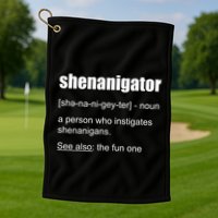Shenanigator Definition Golf Towel