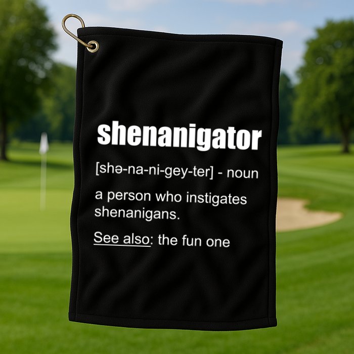 Shenanigator Definition Golf Towel