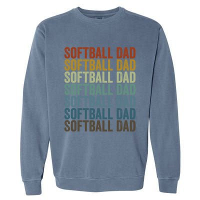 Softball Dad Softball Dad Gift Garment-Dyed Sweatshirt