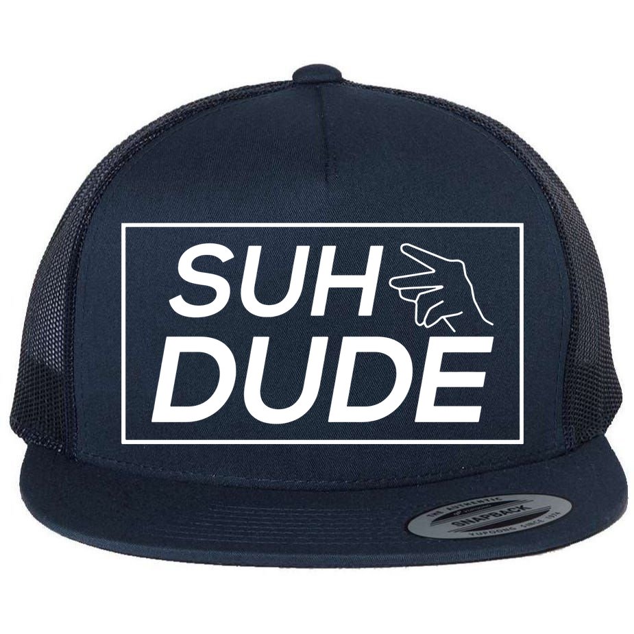 Suh Dude Flat Bill Trucker Hat