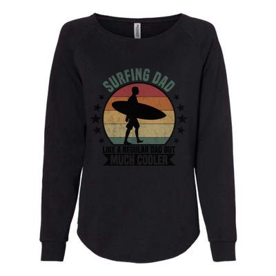 Surfing Dad Surfer Papa Funny Cool Gift Womens California Wash Sweatshirt