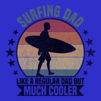 Surfing Dad Surfer Papa Funny Cool Gift Long Sleeve Shirt