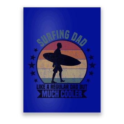 Surfing Dad Surfer Papa Funny Cool Gift Poster
