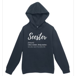 Seester Definition Seester Dictionary Best Sister Ever Gifts Urban Pullover Hoodie