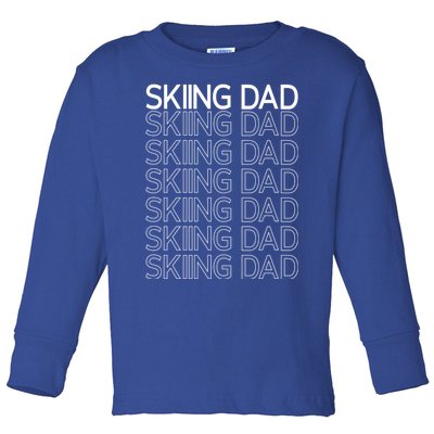 Skiing Dad Slopes Skier Winter Sports Ski Father Daddy Papa Gift Toddler Long Sleeve Shirt