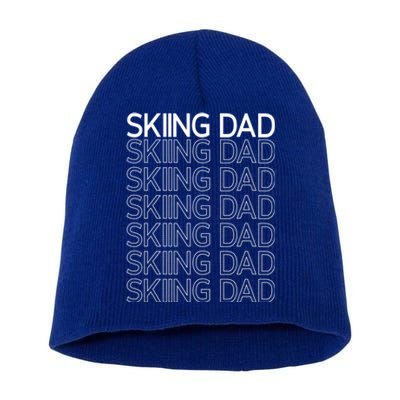 Skiing Dad Slopes Skier Winter Sports Ski Father Daddy Papa Gift Short Acrylic Beanie