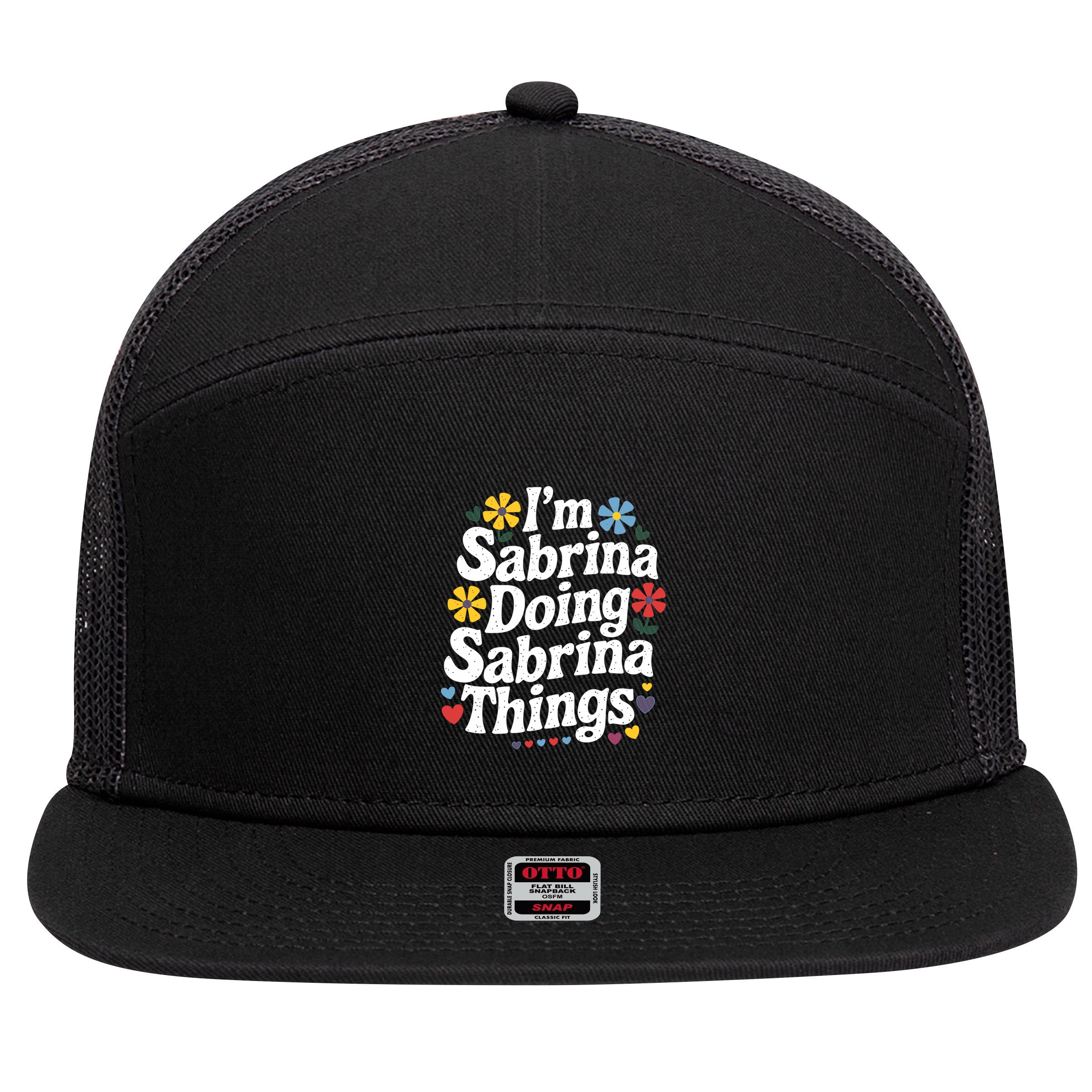 Sabrina Doing Sabrina Things Personalized Name 7 Panel Mesh Trucker Snapback Hat
