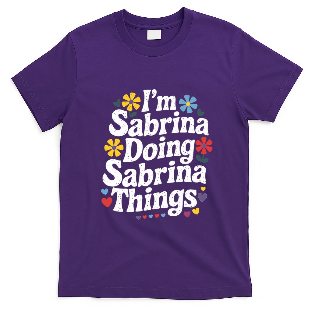 Sabrina Doing Sabrina Things Personalized Name T-Shirt