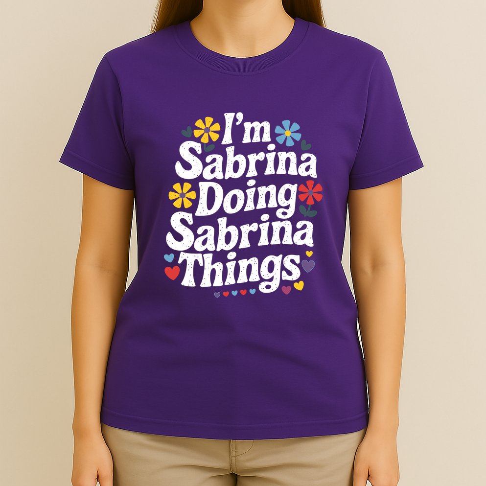 Sabrina Doing Sabrina Things Personalized Name T-Shirt