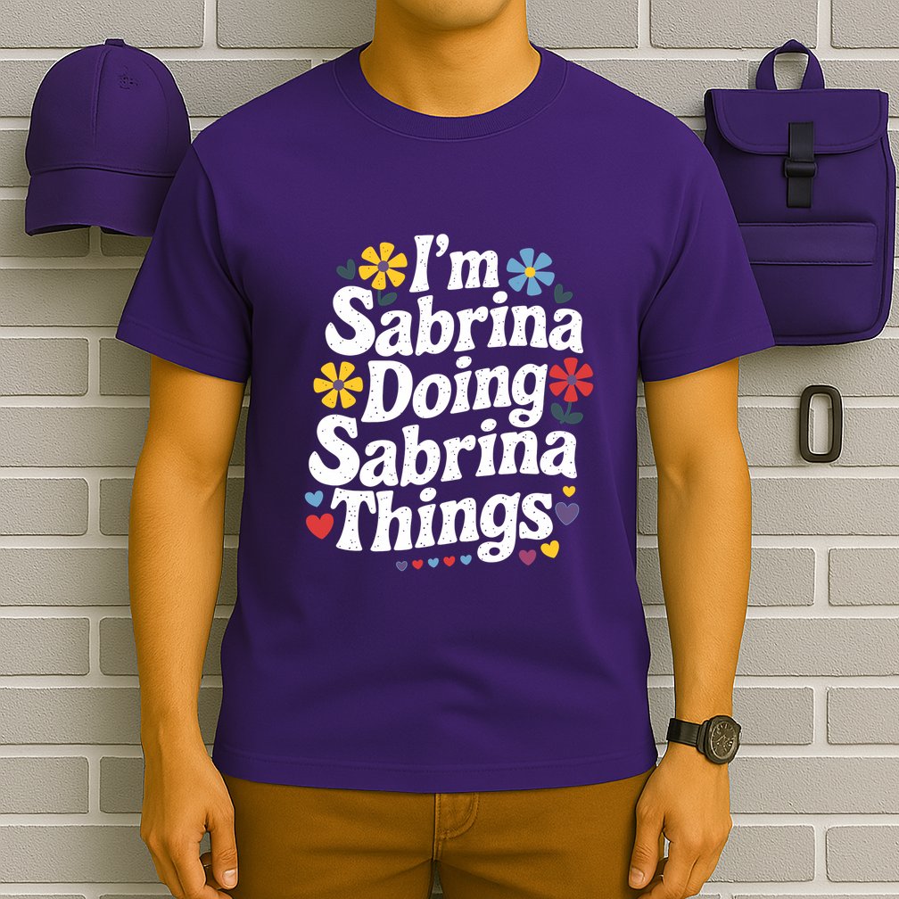 Sabrina Doing Sabrina Things Personalized Name T-Shirt