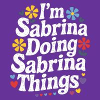 Sabrina Doing Sabrina Things Personalized Name T-Shirt