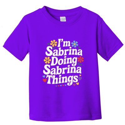 Sabrina Doing Sabrina Things Personalized Name Toddler T-Shirt