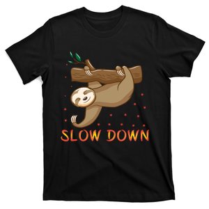 Slow Down T-Shirt