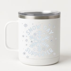 Snow Day Supporter Snowflake Winter Let It Snow  12 oz Stainless Steel Tumbler Cup