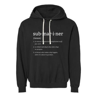 Submariner Definition Submersible Nuclearpowered Submarine Garment-Dyed Fleece Hoodie