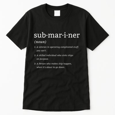 Submariner Definition Submersible Nuclearpowered Submarine Tall T-Shirt