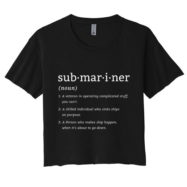 Submariner Definition Submersible Nuclearpowered Submarine Crop Top
