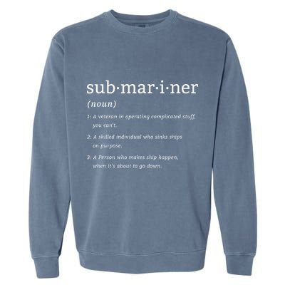 Submariner Definition Submersible Nuclearpowered Submarine Garment-Dyed Sweatshirt