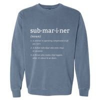 Submariner Definition Submersible Nuclearpowered Submarine Garment-Dyed Sweatshirt