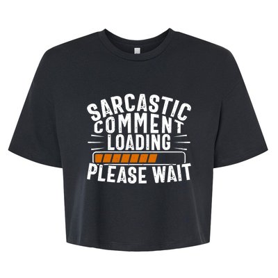 Sarcasm Design, Sarcastic Tee, Novelty Humor Bella+Canvas Jersey Crop Tee