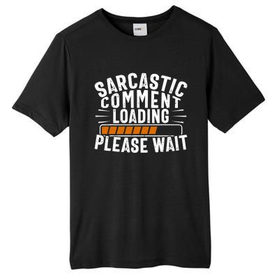 Sarcasm Design, Sarcastic Tee, Novelty Humor Tall Fusion ChromaSoft Performance T-Shirt