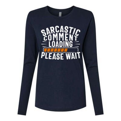 Sarcasm Design, Sarcastic Tee, Novelty Humor Womens Cotton Relaxed Long Sleeve T-Shirt