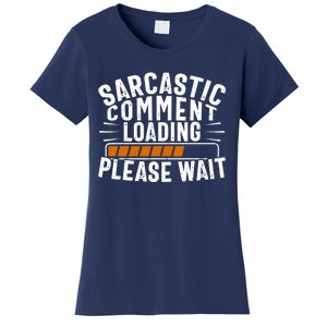 Sarcasm Design, Sarcastic Tee, Novelty Humor Women's T-Shirt