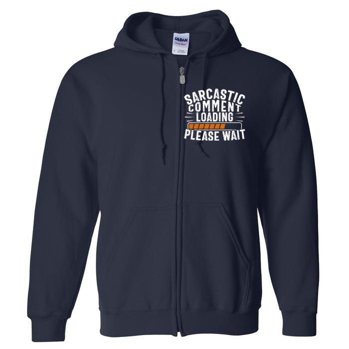 Sarcasm Design, Sarcastic Tee, Novelty Humor Full Zip Hoodie