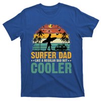 Surfer Dad Surfing Father Surf Cooler Dad Surfer Funny Gift T-Shirt