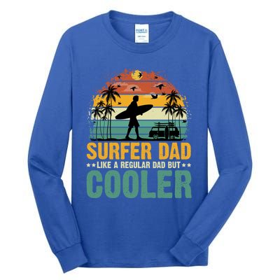 Surfer Dad Surfing Father Surf Cooler Dad Surfer Funny Gift Tall Long Sleeve T-Shirt