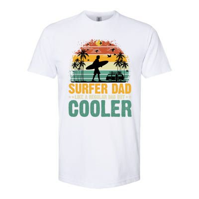 Surfer Dad Surfing Father Surf Cooler Dad Surfer Funny Gift Softstyle CVC T-Shirt