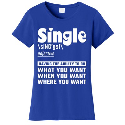 Single Definition Singles Awareness Day Gift Women's T-Shirt